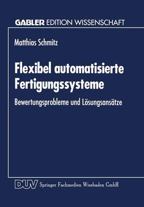  Flexibel automatisierte Fertigungssysteme | Buch |  Sack Fachmedien