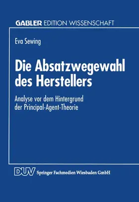  Die Absatzwegewahl des Herstellers | Buch |  Sack Fachmedien