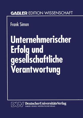  Unternehmerischer Erfolg und gesellschaftliche Verantwortung | Buch |  Sack Fachmedien