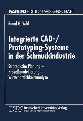  Integrierte CAD-/Prototyping-Systeme in der Schmuckindustrie | Buch |  Sack Fachmedien