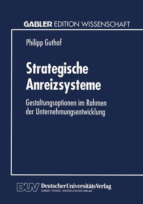 Strategische Anreizsysteme | Buch |  Sack Fachmedien