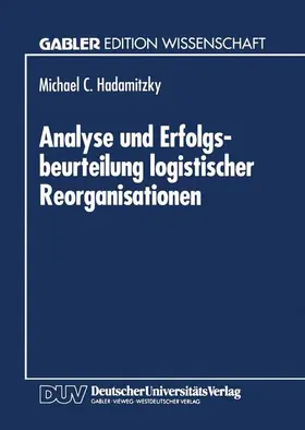  Analyse und Erfolgsbeurteilung logistischer Reorganisationen | Buch |  Sack Fachmedien