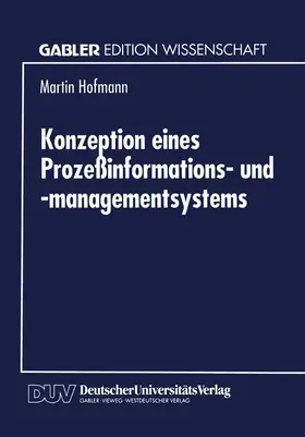  Konzeption eines Prozeßinformations- und -managementsystems | Buch |  Sack Fachmedien