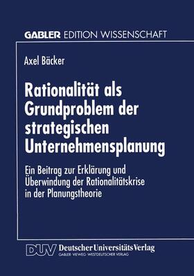  Rationalität als Grundproblem der strategischen Unternehmensplanung | Buch |  Sack Fachmedien
