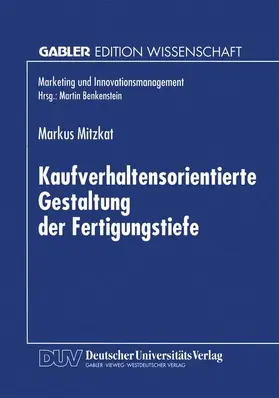  Kaufverhaltensorientierte Gestaltung der Fertigungstiefe | Buch |  Sack Fachmedien