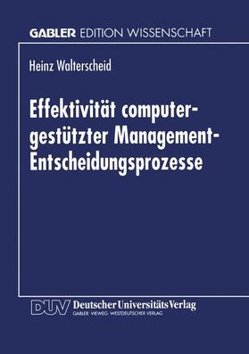  Effektivität computergestützter Management-Entscheidungsprozesse | Buch |  Sack Fachmedien