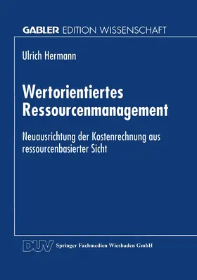 Hermann |  Wertorientiertes Ressourcenmanagement | Buch |  Sack Fachmedien