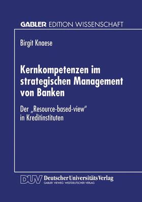  Kernkompetenzen im strategischen Management von Banken | Buch |  Sack Fachmedien