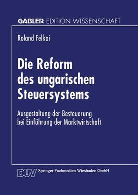  Die Reform des ungarischen Steuersystems | Buch |  Sack Fachmedien