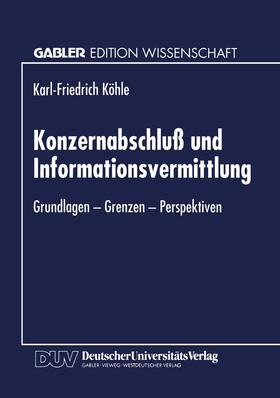  Konzernabschluß und Informationsvermittlung | Buch |  Sack Fachmedien