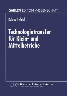  Technologietransfer für Klein- und Mittelbetriebe | Buch |  Sack Fachmedien
