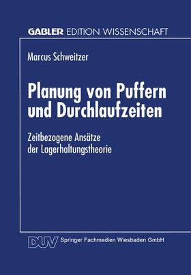  Planung von Puffern und Durchlaufzeiten | Buch |  Sack Fachmedien