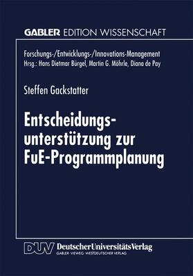  Entscheidungsunterstützung zur FuE-Programmplanung | Buch |  Sack Fachmedien