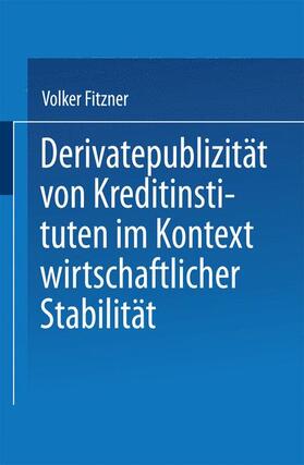  Derivatepublizität von Kreditinstituten im Kontext wirtschaftlicher Stabilität | Buch |  Sack Fachmedien