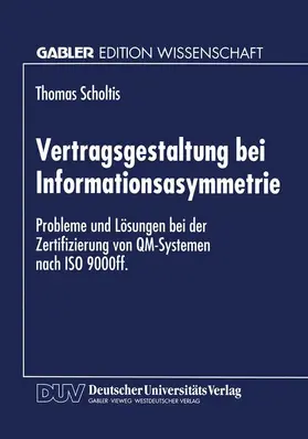  Vertragsgestaltung bei Informationsasymmetrie | Buch |  Sack Fachmedien