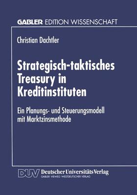  Strategisch-taktisches Treasury in Kreditinstituten | Buch |  Sack Fachmedien