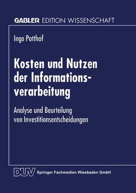  Kosten und Nutzen der Informationsverarbeitung | Buch |  Sack Fachmedien