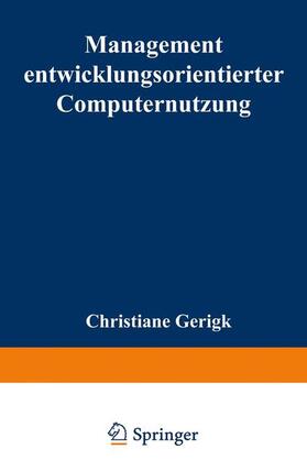  Management entwicklungsorientierter Computernutzung | Buch |  Sack Fachmedien