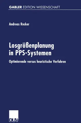 Recker |  Losgrößenplanung in PPS-Systemen | Buch |  Sack Fachmedien