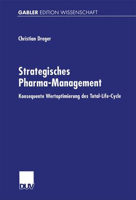 Dreger |  Strategisches Pharma-Management | Buch |  Sack Fachmedien