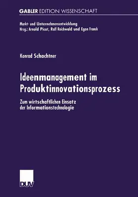 Schachtner |  Ideenmanagement im Produktinnovationsprozess | Buch |  Sack Fachmedien