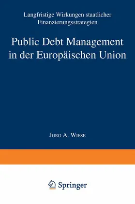 Wiese |  Public Debt Management in der Europäischen Union | Buch |  Sack Fachmedien