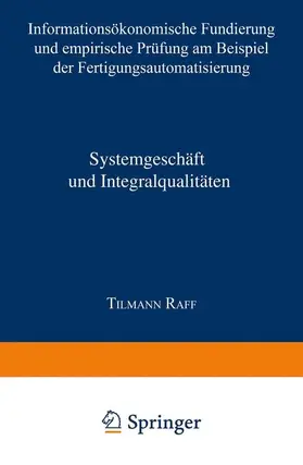 Raff |  Systemgeschäft und Integralqualitäten | Buch |  Sack Fachmedien