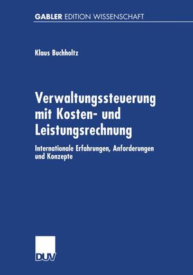 Buchholtz |  Verwaltungssteuerung mit Kosten- und Leistungsrechnung | Buch |  Sack Fachmedien