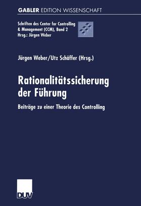 Schäffer / Weber | Rationalitätssicherung der Führung | Buch | 978-3-8244-7422-6 | sack.de