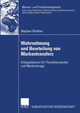 Günther |  Wahrnehmung und Beurteilung von Markentransfers | Buch |  Sack Fachmedien