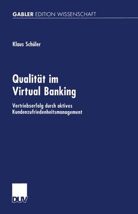 Schüler |  Qualität im Virtual Banking | Buch |  Sack Fachmedien