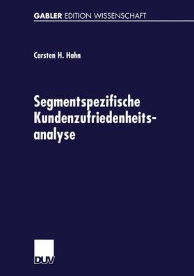 Hahn |  Segmentspezifische Kundenzufriedenheitsanalyse | Buch |  Sack Fachmedien