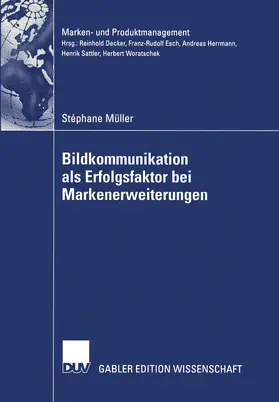 Müller |  Bildkommunikation als Erfolgsfaktor bei Markenerweiterungen | Buch |  Sack Fachmedien