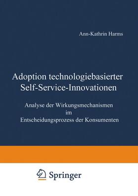 Harms |  Adoption technologiebasierter Self-Service-Innovationen | Buch |  Sack Fachmedien