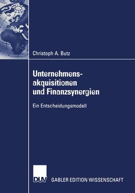 Butz |  Unternehmensakquisitionen und Finanzsynergien | Buch |  Sack Fachmedien