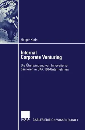 Klein |  Internal Corporate Venturing | Buch |  Sack Fachmedien