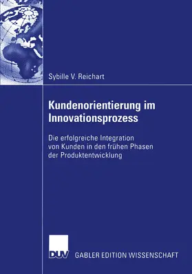 Reichart |  Kundenorientierung im Innovationsprozess | Buch |  Sack Fachmedien