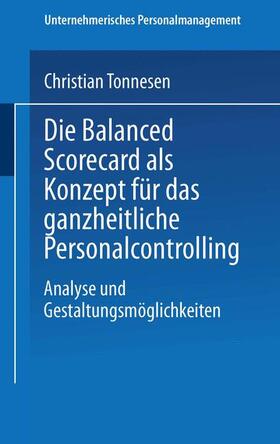 Tonnesen | Die Balanced Scorecard als Konzept für das ganzheitliche Personalcontrolling | Buch | 978-3-8244-7702-9 | sack.de