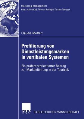 Meffert |  Profilierung von Dienstleistungsmarken in vertikalen Systemen | Buch |  Sack Fachmedien