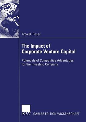 Poser |  The Impact of Corporate Venture Capital | Buch |  Sack Fachmedien