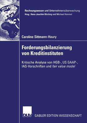 Sittmann-Haury |  Forderungsbilanzierung von Kreditinstituten | Buch |  Sack Fachmedien