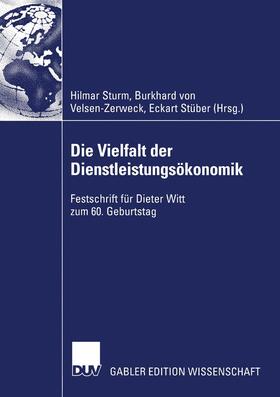 Sturm / Stüber / Velsen-Zerweck |  Die Vielfalt der Dienstleistungsökonomik | Buch |  Sack Fachmedien