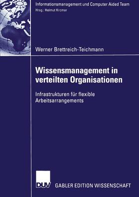 Brettreich-Teichmann |  Wissensmanagement in verteilten Organisationen | Buch |  Sack Fachmedien