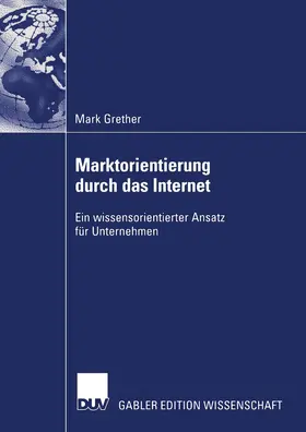 Grether |  Marktorientierung durch das Internet | Buch |  Sack Fachmedien