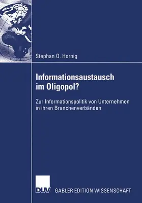 Hornig |  Informationsaustausch im Oligopol? | Buch |  Sack Fachmedien