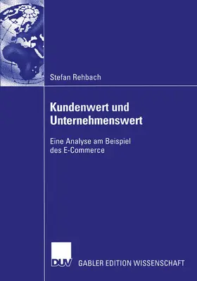 Rehbach |  Kundenwert und Unternehmenswert | Buch |  Sack Fachmedien