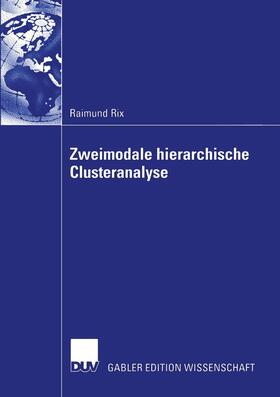 Rix |  Zweimodale hierarchische Clusteranalyse | Buch |  Sack Fachmedien
