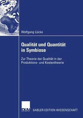 Lücke |  Qualität und Quantität in Symbiose | Buch |  Sack Fachmedien