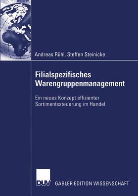 Steinicke / Rühl |  Filialspezifisches Warengruppenmanagement | Buch |  Sack Fachmedien