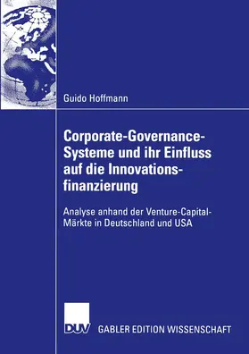 Hoffmann |  Corporate-Governance-Systeme und ihr Einfluss auf die Innovationsfinanzierung | Buch |  Sack Fachmedien